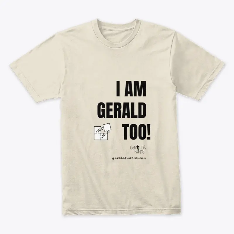 I am Gerald TOO tee