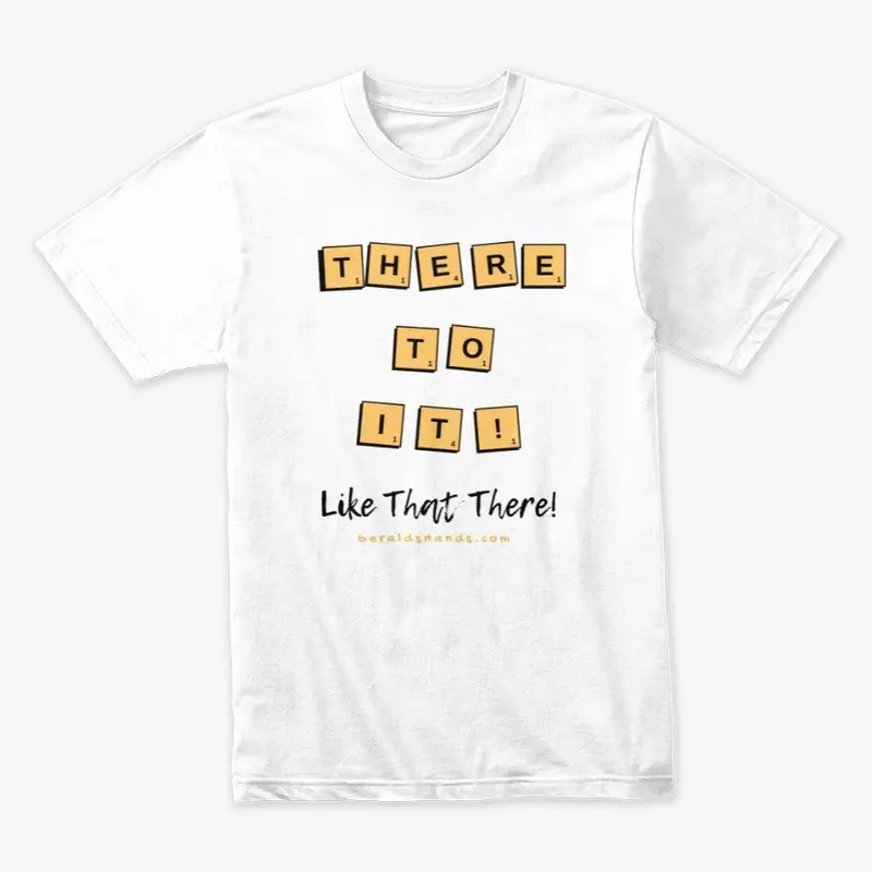 There To It Tee